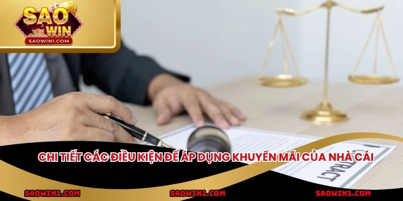 Chi tiết  các điều kiện để áp dụng khuyến mãi của nhà cái